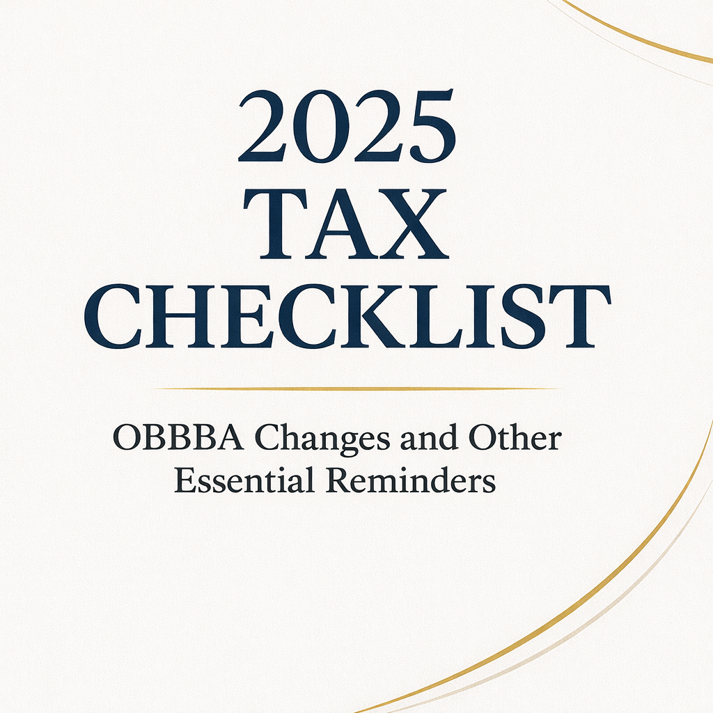2025 Tax Checklist: OBBBA Changes and Other Essential Reminders